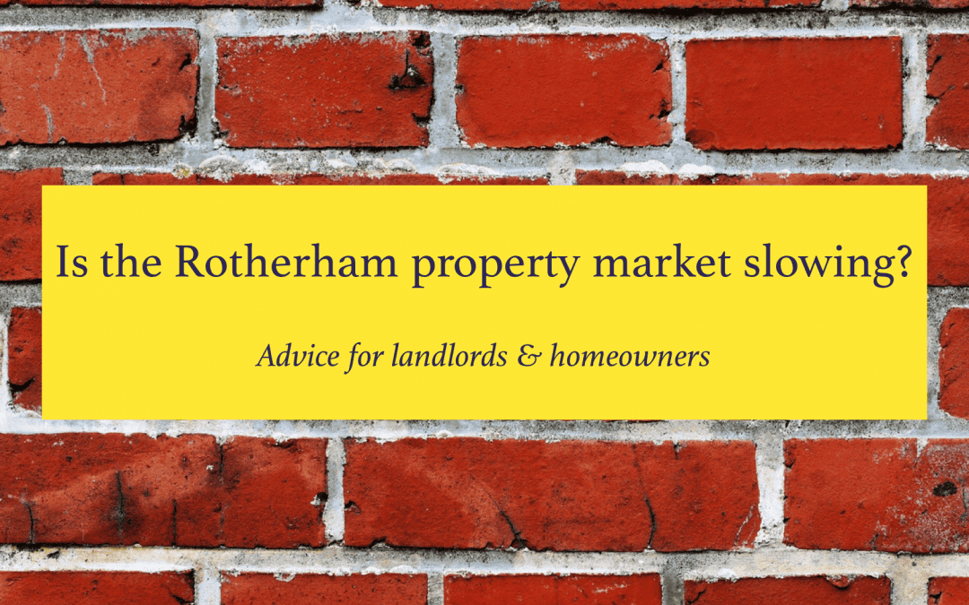 Is the property market slowing down? Bricknells Rentals