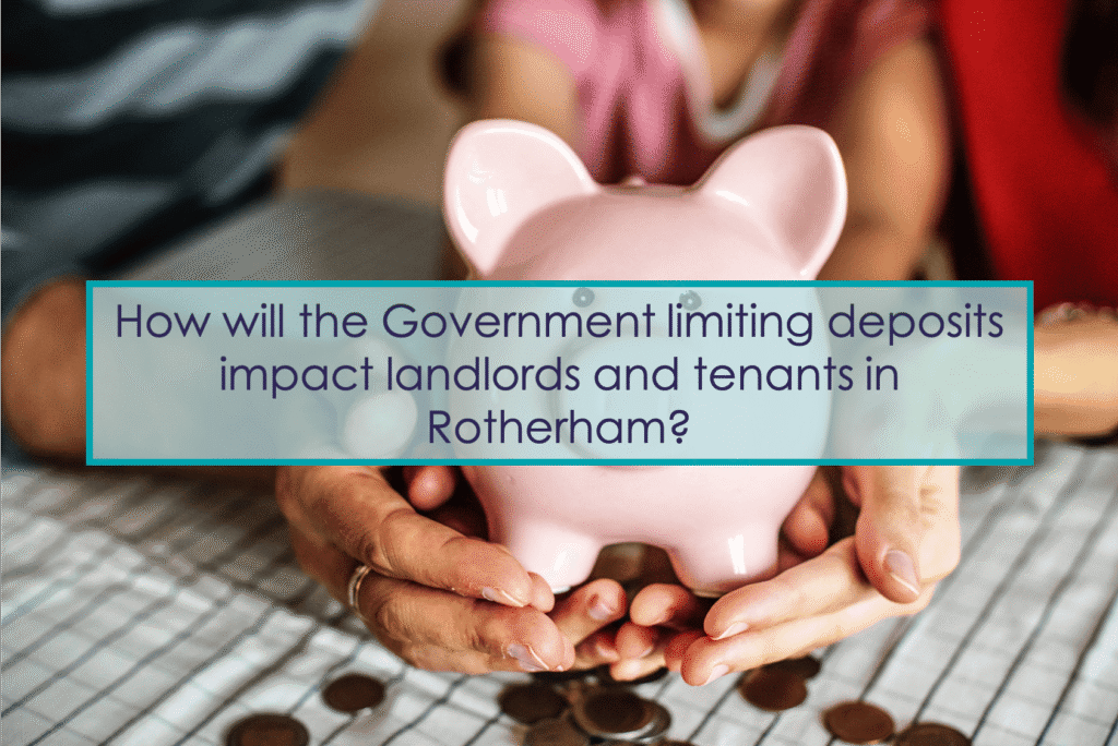 How will the Government limiting deposits impact landlords and tenants in Rotherham?