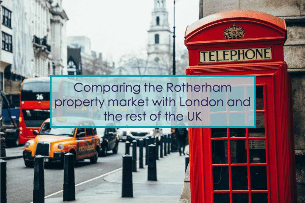 Comparing the Rotherham property market with London and the rest of the UK