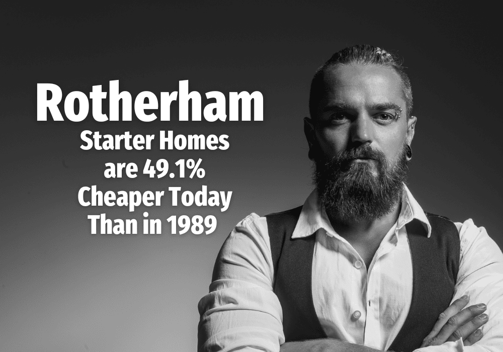 Rotherham Starter Homes are 49.1 Cheaper Today Than in 1989